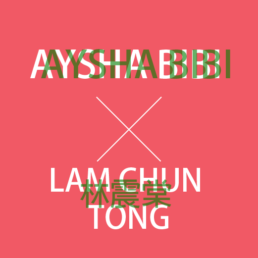 Aysha Bibi x Lam Chun Tong